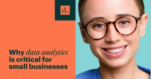 Why data analytics is critical for small businesses